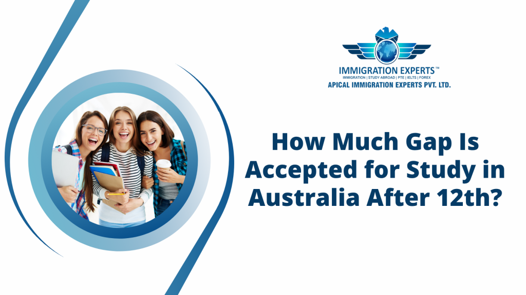 How Much Gap Is Accepted for Study in Australia After 12th?