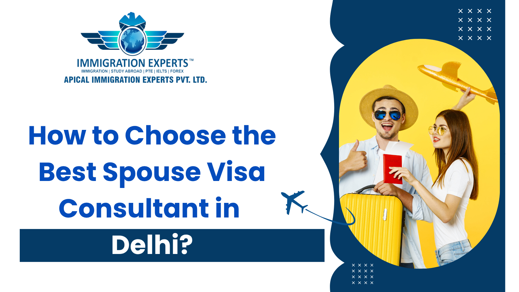 how-to-choose-the-best-spouse-visa-consultant-in-delhi