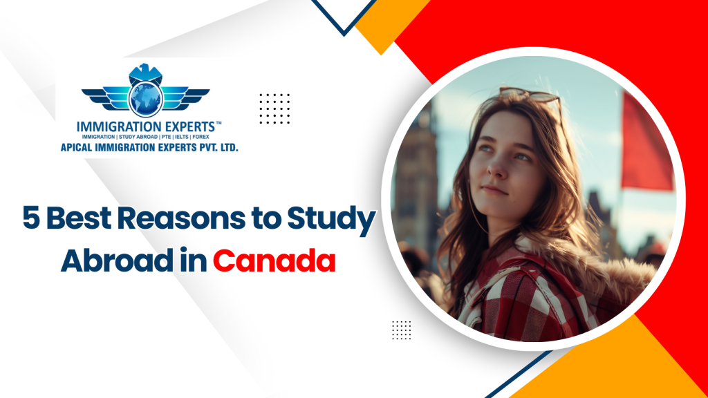 5 Best Reasons to Study Abroad in Canada