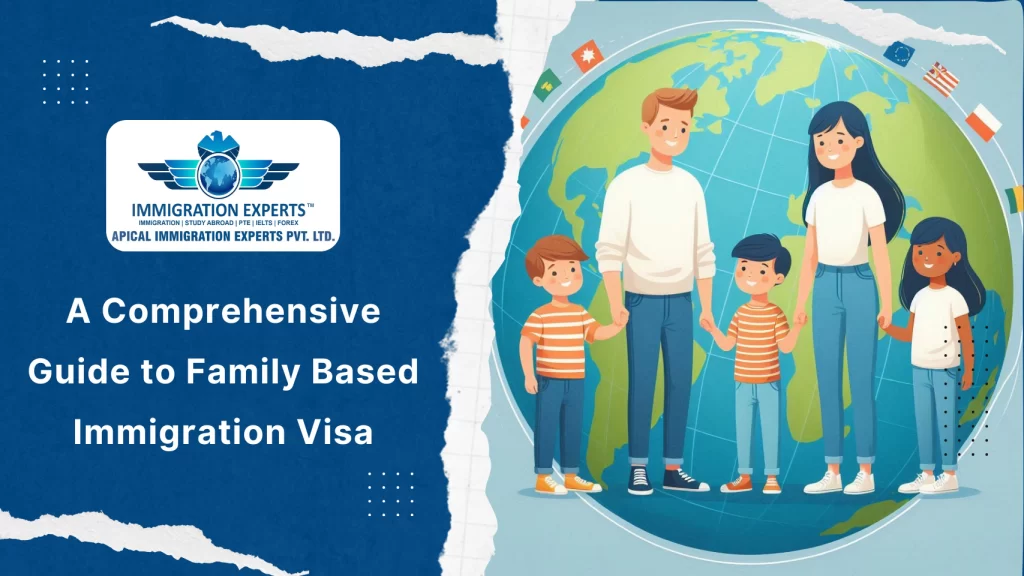 A Comprehensive Guide to Family-Based Immigration Visa