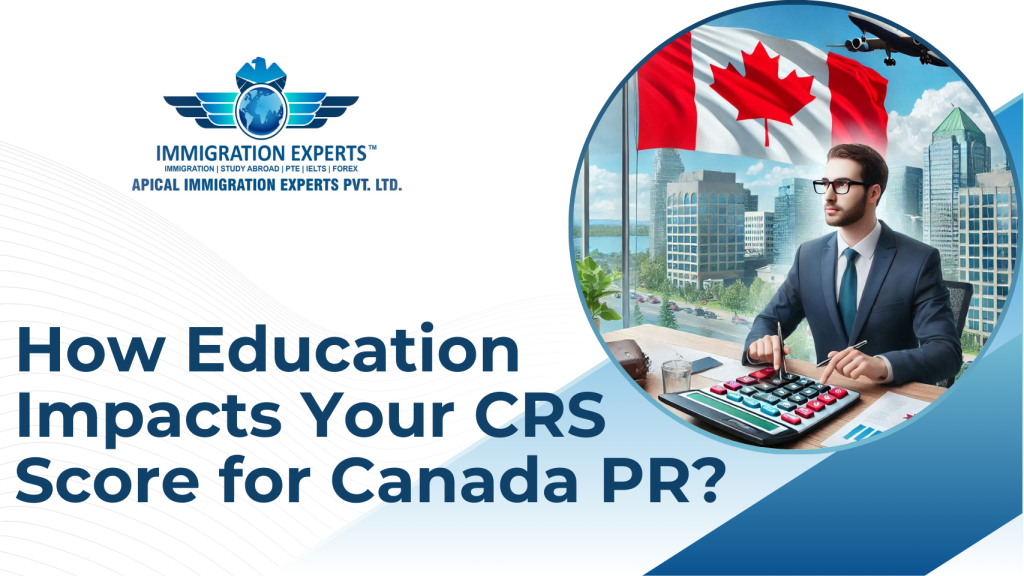 How Education Impacts Your CRS Score for Canada PR?