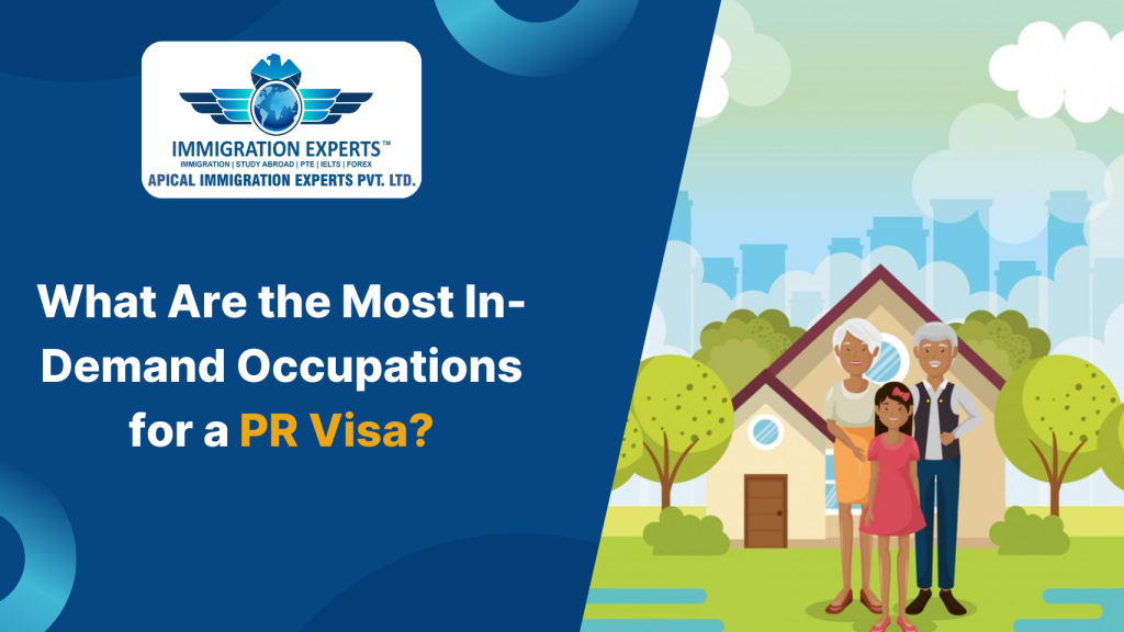 What Are the Most in Demand Occupations for A PR Visa?