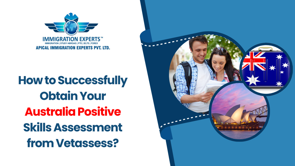 How to Successfully Obtain Your Australia Positive Skills Assessment from Vetassess?