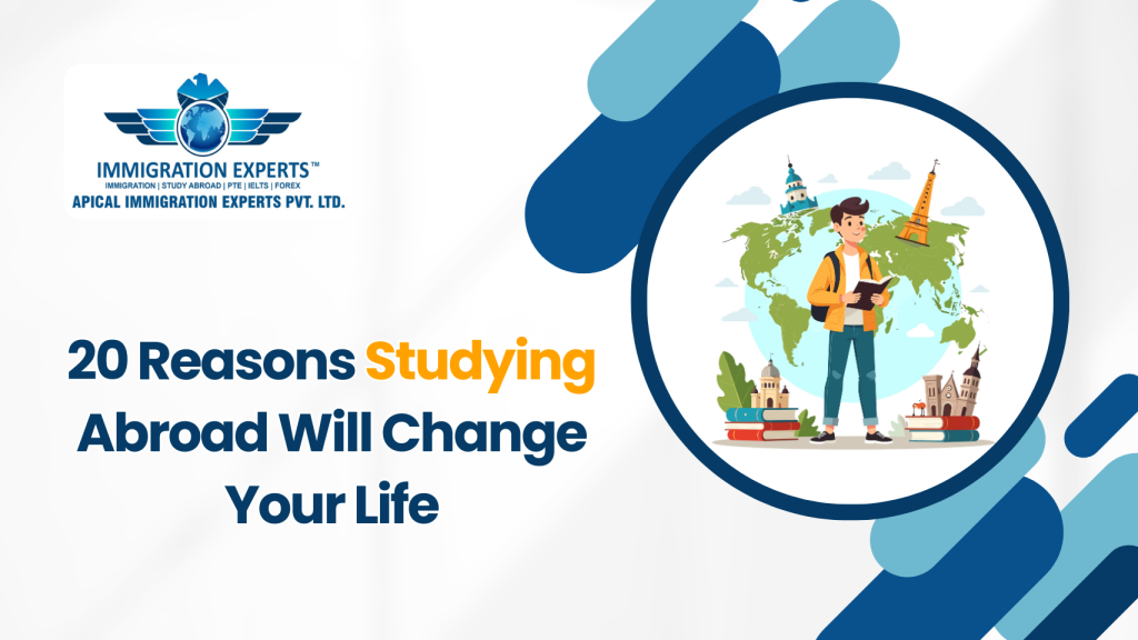 20 Reasons Studying Abroad Will Change Your Life