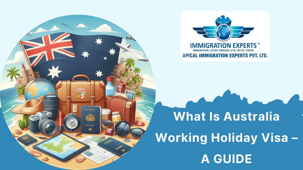 What Is Australia Working Holiday Visa: A Complete Guide