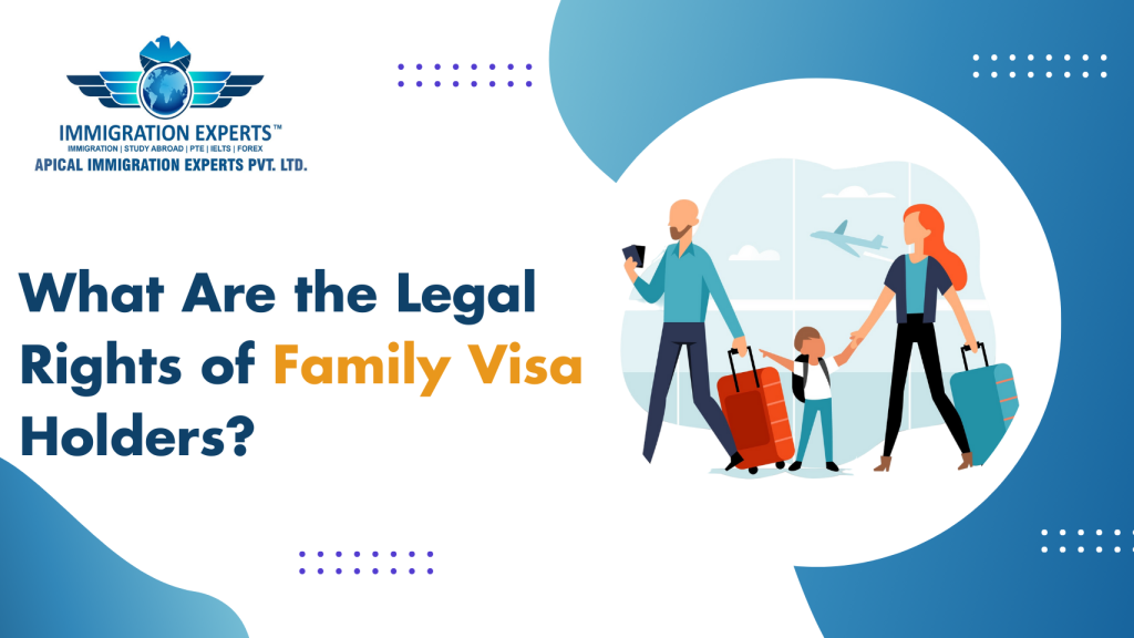 What Are the Legal Rights of Family Visa Holders?