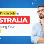 How to Find a Job in Australia After Getting Your PR Visa?