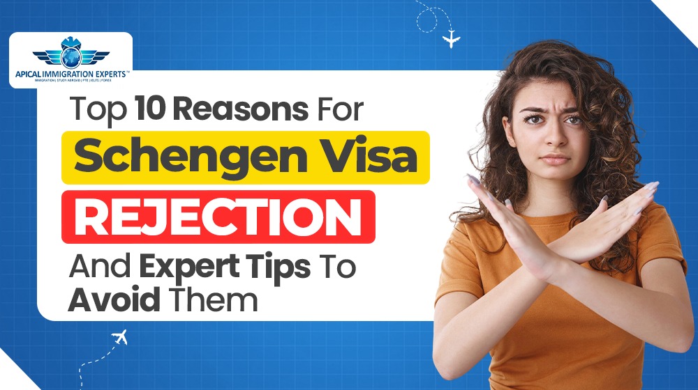 top-10-reasons-for-schengen-visa-rejection-and-expert-tips-to-avoid-them