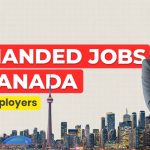 Most Demanded Jobs in Canada (2025): What Employers Expect