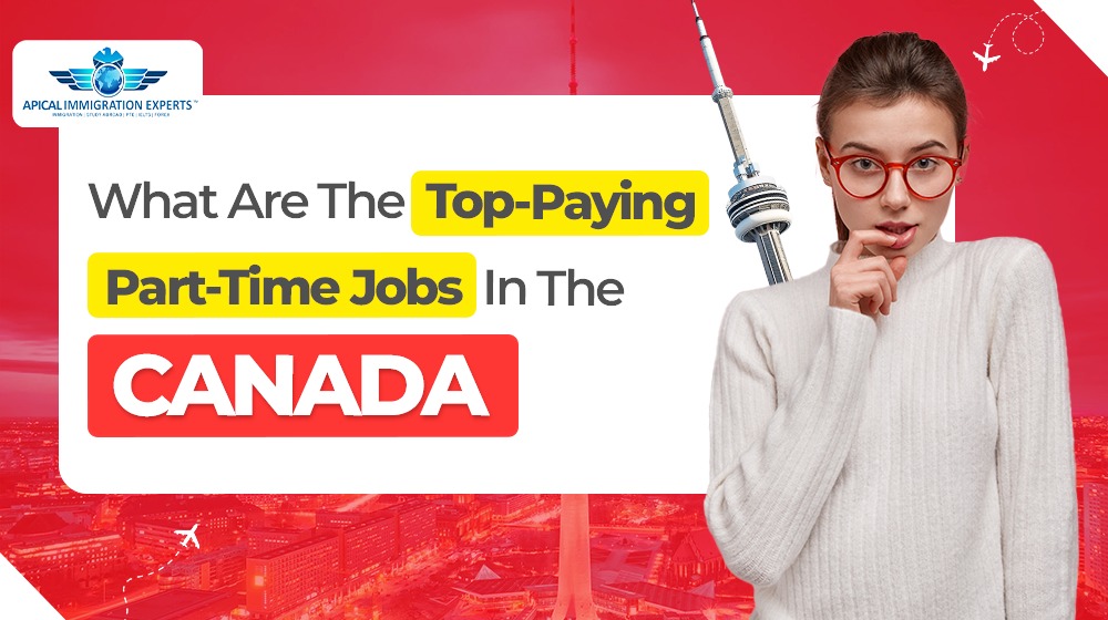 What Are The Top-Paying Part-Time Jobs In The Canada?