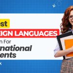 10 Best Foreign Languages To Learn For International Students