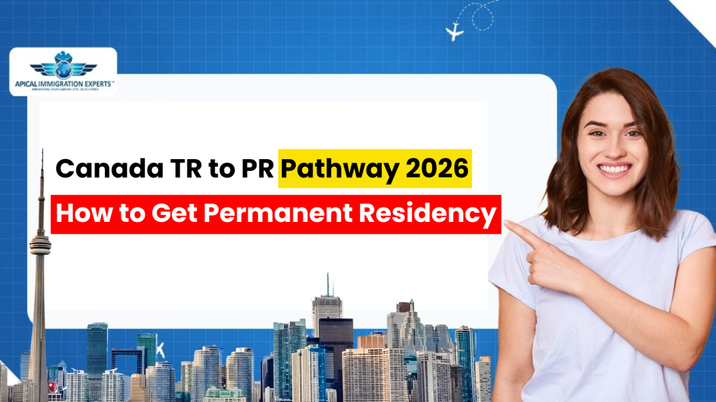 Canada TR to PR Pathway 2026: How to Get Permanent Residency