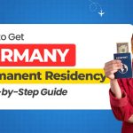 How to Get Germany Permanent Residency: Step-by-Step Guide
