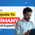 How To Immigrate To The Germany As An AI Expert?