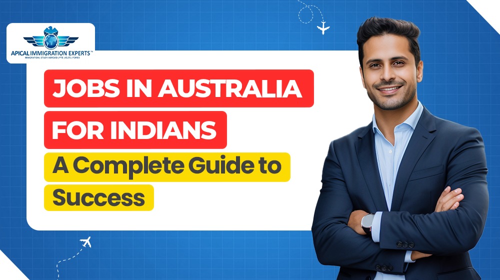 Jobs in Australia for Indians: A Complete Guide to Success