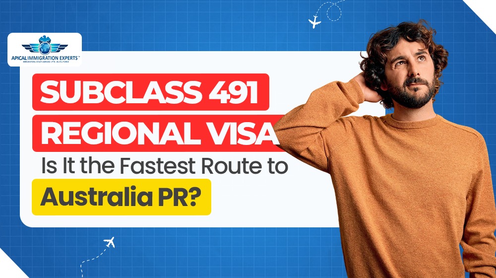 Subclass 491 Regional Visa: Is It the Fastest Route to Australia PR?