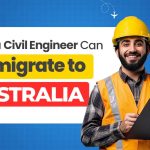 How a Civil Engineer Can Immigrate to Australia?