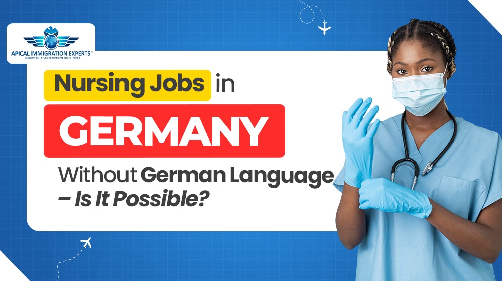 Nursing Jobs in Germany Without German Language – Is It Possible?