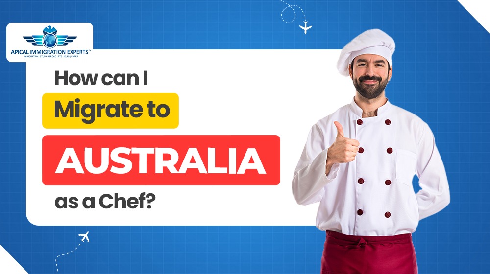 How Can I Migrate to Australia as a Chef?