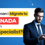 How Can I Migrate to Canada as an AI Specialist?