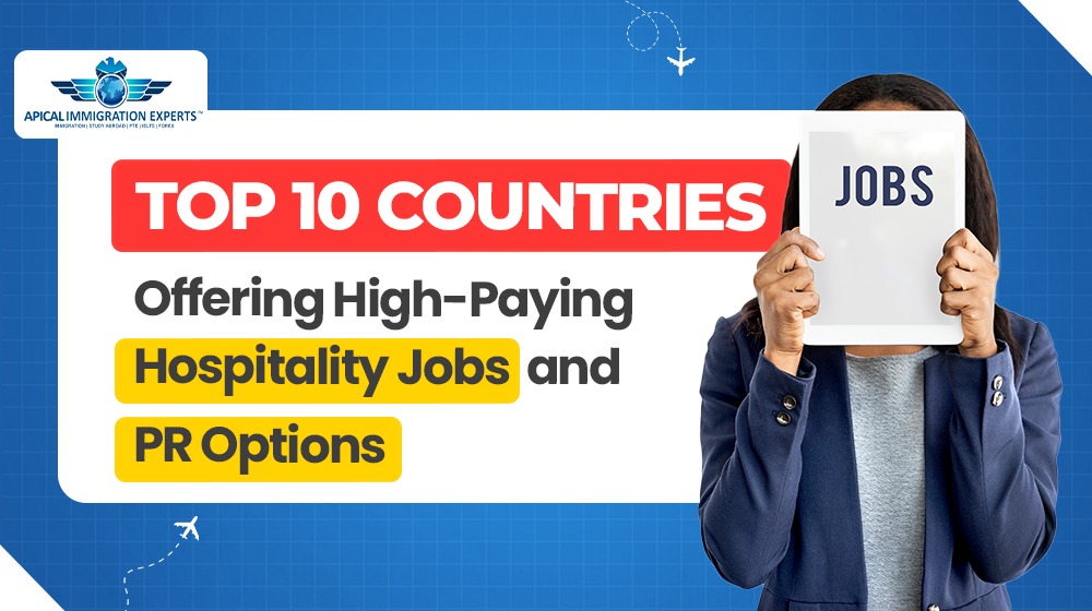 Top 10 Countries Offering High-Paying Hospitality Jobs and PR Options