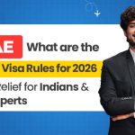 UAE Announces New Visa Rules for 2026: Big Relief for Indians & AI Experts