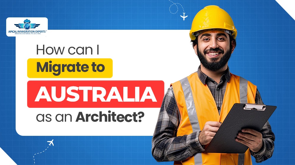 How Can I Migrate to Australia as an Architect?