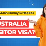 How Much Money Is Needed for an Australia Visitor Visa?