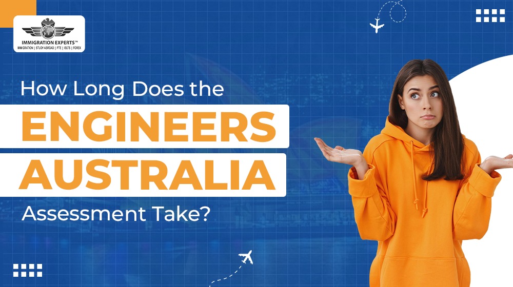 how-long-does-engineers-australia-assessment-take