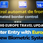 big-europe-travel-update-digital-entry-exit-checks-ees-system-from-october