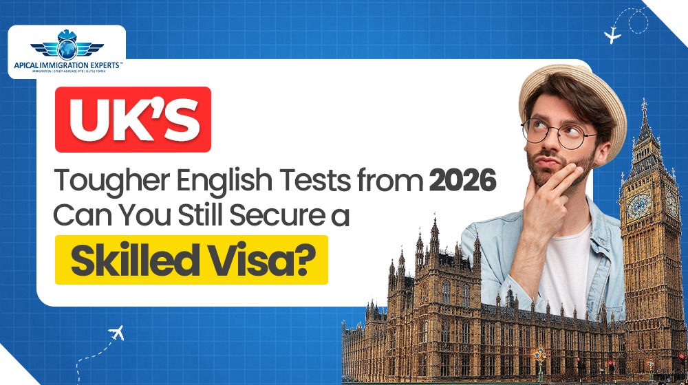 uks-tougher-english-tests-from-2026-can-you-still-secure-a-skilled-visa