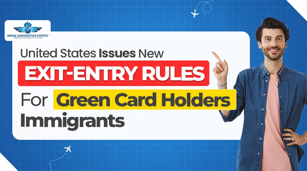 united-states-issues-new-exit-entry-rules-for-green-card-holders-immigrants