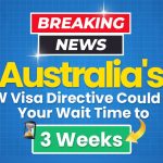 australias-new-visa-directive-could-cut-your-wait-times-to-3-weeks