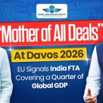 mother-of-all-deals-at-davos-2026-eu-signals-india-fta-covering-a-quarter-of-global-gdp