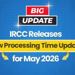 ircc-releases-new-processing-time-updates-for-may-2026