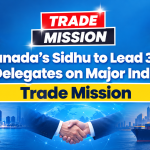 canadas-sidhu-to-lead-300-delegates-on-major-india-trade-mission
