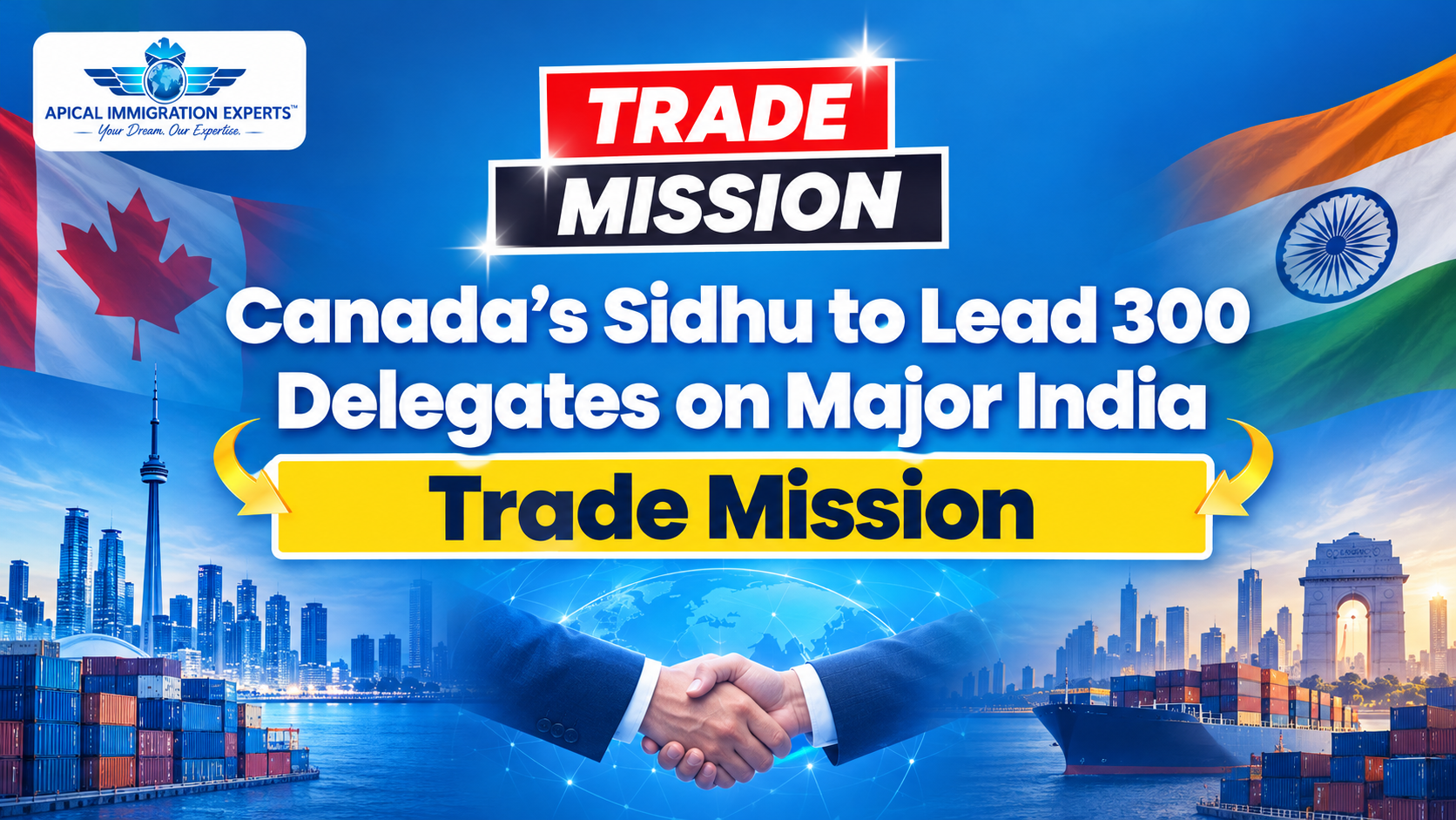 canadas-sidhu-to-lead-300-delegates-on-major-india-trade-mission